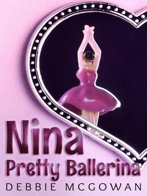 cover image of Nina, Pretty Ballerina